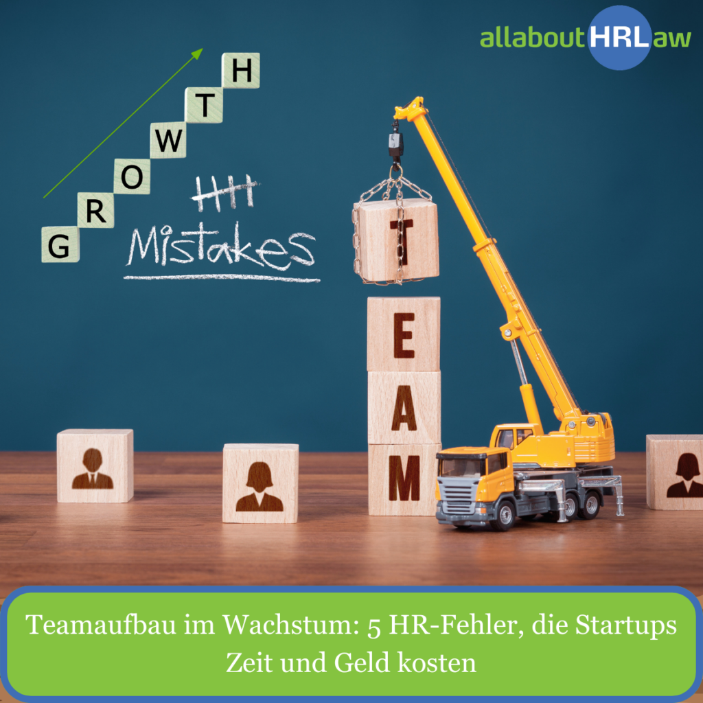 Teamaufbau im Wachstum 5 HR Fehler die Startups Zeit und Geld kosten 3